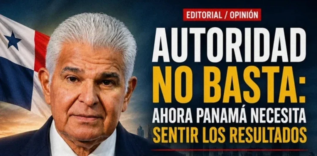 La brecha de Mulino: ¿Autoridad o bienestar real? 1 Análisis político del gobierno de José Raúl Mulino en Panamá, por Aldo López Tirone